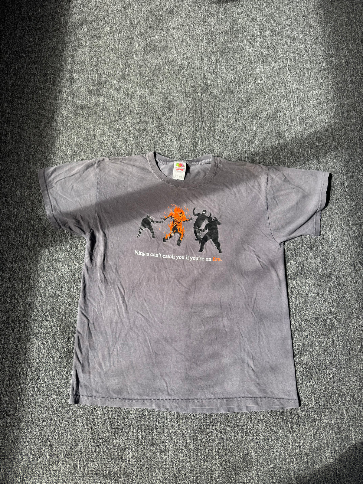 Grey Ninjas Can’t Catch You With Fire (L)